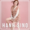 Những Bài Hát Hay Nhất Của Hạnh Sino - Hạnh Sino