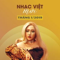 Nhạc Việt Mới Tháng 01/2019 - Various Artists
