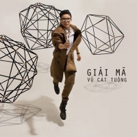 Giải Mã - Vũ Cát Tường