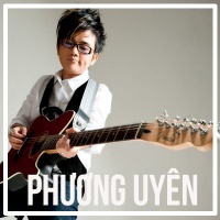 Những Sáng Tác Hay Nhất Của Phương Uyên - Phương Uyên