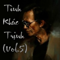 Những Tình Khúc Trịnh Công Sơn Được Yêu Thích Nhất (Vol.5) - Various Artists