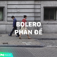 Những Bài Hát Bolero Phản Đề - Various Artists