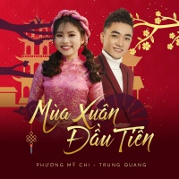 Mùa Xuân Đầu Tiên - Phương Mỹ Chi, Trung Quang
