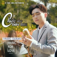 Chiếc Áo Thay Màu (Single) - Trung Quang