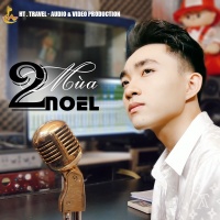 Hai Mùa Noel (Single) - Trung Quang