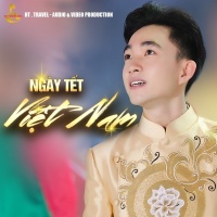 Ngày Tết Việt Nam (Single) - Trung Quang