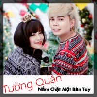 Nắm Chặt Một Bàn Tay - Tường Quân