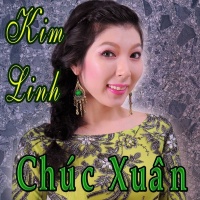 Chúc Xuân - Kim Linh