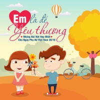 Những Bài Hát Hay Nhất Cho Ngày Phụ Nữ Việt Nam - Various Artists