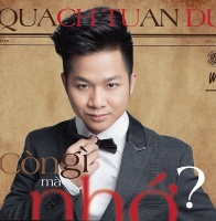 Còn Gì Mà Nhớ - Quách Tuấn Du