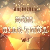 Những Bài Hát Cho Đêm Giao Thừa (Vol.1) - Various Artists