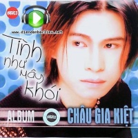 Tình Như Mây Khói - Châu Gia Kiệt
