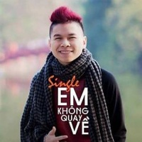 Em Không Quay Về (Single) - Hoàng Tôn