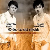 Điều Lo Sợ Nhất - Nguyên Khôi