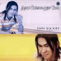 Anh Chàng Đẹp Trai - Châu Gia Kiệt