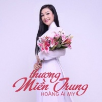 Thương Miền Trung - Hoàng Ái My