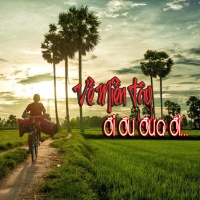 Về Miền Tây Đi Đu Đưa Đi - Various Artists