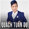 Những Bài Hát Hay Nhất Của Quách Tuấn Du - Quách Tuấn Du