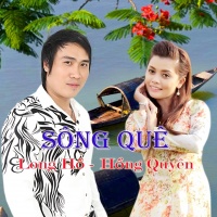 Sông Quê - Long Hồ, Hồng Quyên