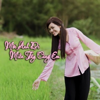 Mời Anh Đi Miền Tây cùng Em - Various Artists