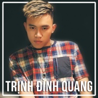 Những Bài Hát Hay Nhất Của Trịnh Đình Quang - Trịnh Đình Quang