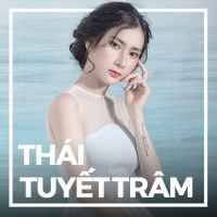 Những Bài Hát Hay Nhất Của Thái Tuyết Trâm - Thái Tuyết Trâm
