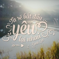 Ta Sẽ Bắt Đầu Yêu Lại Nhau (Single) - Lynk Lee