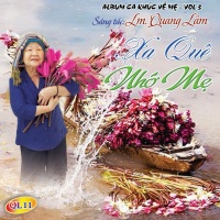Xa Quê Nhớ Mẹ - Quang Lâm