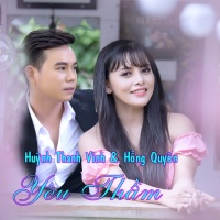 Yêu Thầm - Huỳnh Thanh Vinh, Hồng Quyên