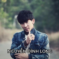 Những Bài Hát Hay Nhất Của Nguyễn Đình Long - Various Artists