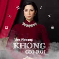 Không Giờ Rồi (Single) - Như Phượng