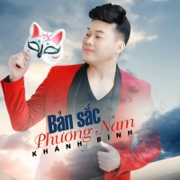 Bản Sắc Phương Nam - Khánh Bình