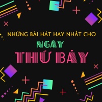 Những Bài Hát Hay Nhất Cho Ngày Thứ Bảy - Various Artists