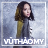 Những Bài Hát Hay Nhất Của Vũ Thảo My - Vũ Thảo My