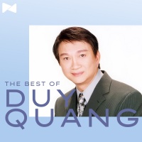 Những Bài Hát Hay Nhất Của Duy Quang - Duy Quang