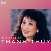Những Bài Hát Hay Nhất Của Thanh Thúy (Hải Ngoại) - Thanh Thúy (Hải Ngoại)