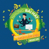 Những Bài Hát Tạo Cảm Hứng Cho Ngày Làm Việc - Various Artists