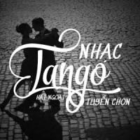 Nhạc Tango Hải Ngoại Tuyển Chọn - Various Artists