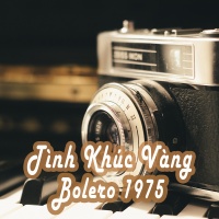 Tình Khúc Vàng Bolero 1975 - Various Artists