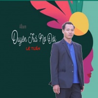 Duyên Trả Nợ Đời - Lê Tuấn