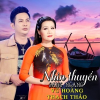 Nhìn Thuyền Sang Ngang - Vũ Hoàng, Thạch Thảo
