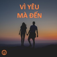 Vì Yêu Mà Đến - Various Artists