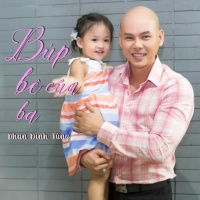 Búp Bê Của Ba - Phan Đinh Tùng
