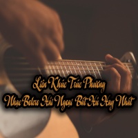 Liên Khúc Trúc Phương - Nhạc Bolero Hải Ngoại Bất Hủ Hay Nhất - Various Artists