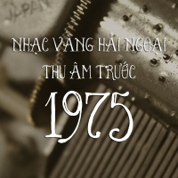 Những Ca Khúc Nhạc Vàng Hải Ngoại Thu Âm Trước 1975 - Various Artists