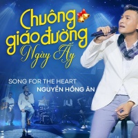 Chuông Giáo Đường Ngày Ấy (Single) - Nguyễn Hồng Ân
