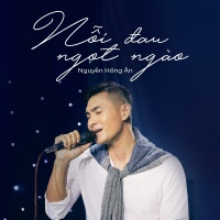 Nỗi Đau Ngọt Ngào (Single) - Nguyễn Hồng Ân