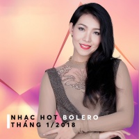 Nhạc Hot Trữ Tình Bolero Tháng 01/2018 - Various Artists