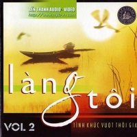 Làng Tôi - Tình Khúc Vượt Thời Gian - Various Artists 1
