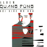 Gọi Giấc Mơ Xưa - Quang Dũng